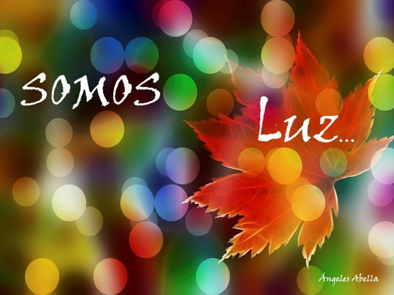 Somos luz...